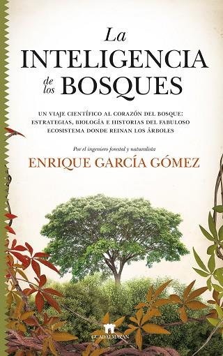 La inteligencia de los bosques | 9788417547523 | Enrique García Gómez | Librería Castillón - Comprar libros online Aragón, Barbastro