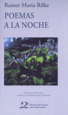 POEMAS A LA NOCHE | 9788496327634 | RILKE, RAINER MARIA | Librería Castillón - Comprar libros online Aragón, Barbastro