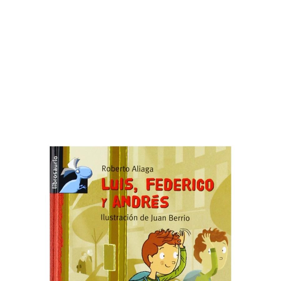 LUIS, FEDERICO Y ANDRÉS | 9788415426837 | ALIAGA SÁNCHEZ, ROBERTO | Librería Castillón - Comprar libros online Aragón, Barbastro
