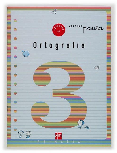 CUADERNO SM ORTOGRAFIA 3 PAUTA (1EP) | 9788434897151 | Librería Castillón - Comprar libros online Aragón, Barbastro