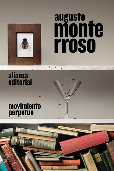 Movimiento perpetuo | 9788413626628 | Monterroso, Augusto | Librería Castillón - Comprar libros online Aragón, Barbastro