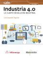 Industria 4.0 La cuarta revolución industrial | 9788426725684 | Joyanes Aguilar, Luis | Librería Castillón - Comprar libros online Aragón, Barbastro