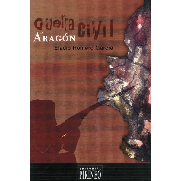 GUERRA CIVIL EN ARAGON | 9788487997365 | ROMERO, ELADIO | Librería Castillón - Comprar libros online Aragón, Barbastro