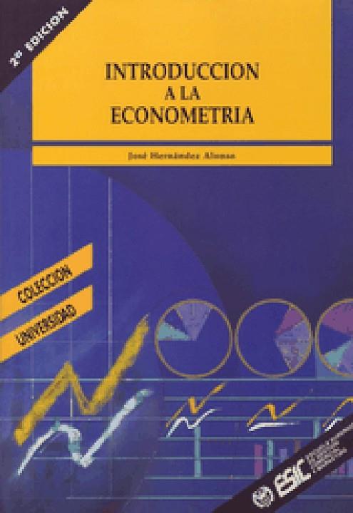 Introducción a la econometria | 9788473561259 | Hernández Alonso, José | Librería Castillón - Comprar libros online Aragón, Barbastro
