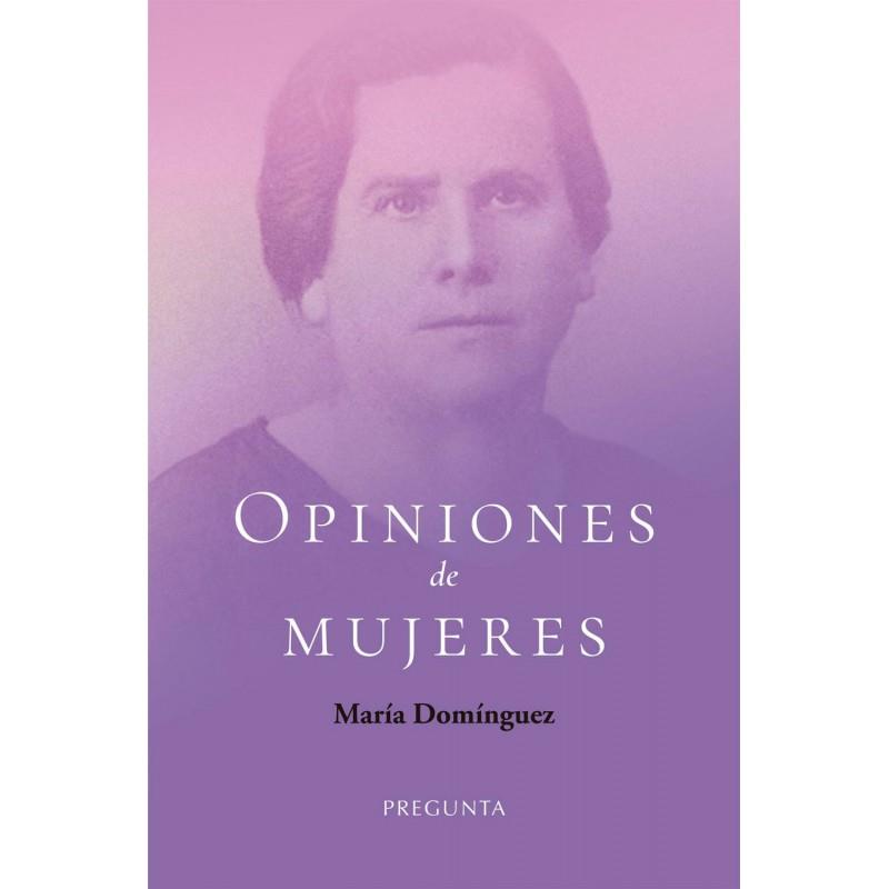 Opiniones de mujeres | 9788417532581 | Domínguez Remón, María | Librería Castillón - Comprar libros online Aragón, Barbastro
