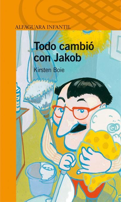 TODO CAMBIO CON JAKOB | 9788420447643 | BOIE, KIRSTEN | Librería Castillón - Comprar libros online Aragón, Barbastro
