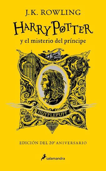 Harry Potter y el misterio del príncipe (edición Hufflepuff del 20º aniversario) | 9788418637971 | Rowling, J.K. | Librería Castillón - Comprar libros online Aragón, Barbastro