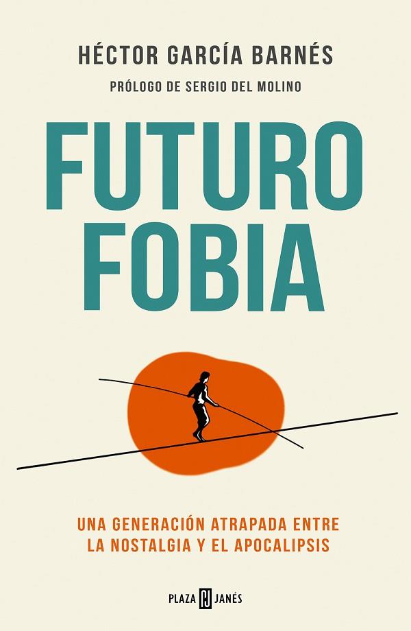 Futurofobia | 9788401028465 | García Barnés, Héctor | Librería Castillón - Comprar libros online Aragón, Barbastro