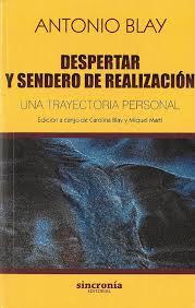 DESPERTAR Y SENDERO DE REALIZACIÓN | 9788494744747 | Blay Fontcuberta, Antonio | Librería Castillón - Comprar libros online Aragón, Barbastro
