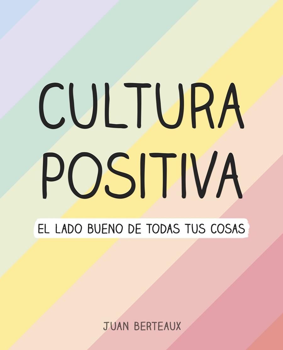 Cultura Positiva | 9788418057960 | Berteaux, Juan | Librería Castillón - Comprar libros online Aragón, Barbastro