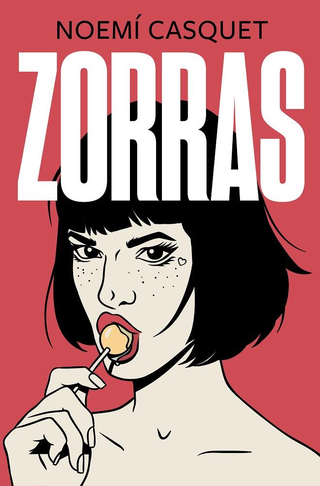 Zorras - Trilogia de las mujeres libres 1 | 9788466667593 | Casquet, Noemí | Librería Castillón - Comprar libros online Aragón, Barbastro