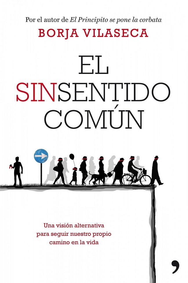 SINSENTIDO COMÚN, EL | 9788499980058 | VILASECA, BORJA | Librería Castillón - Comprar libros online Aragón, Barbastro