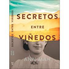 Secretos entre viñedos | 9788417893019 | Mah, Ann | Librería Castillón - Comprar libros online Aragón, Barbastro