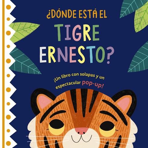 ¿Dónde está el tigre Ernesto? | 9788469668870 | VV.AA. | Librería Castillón - Comprar libros online Aragón, Barbastro