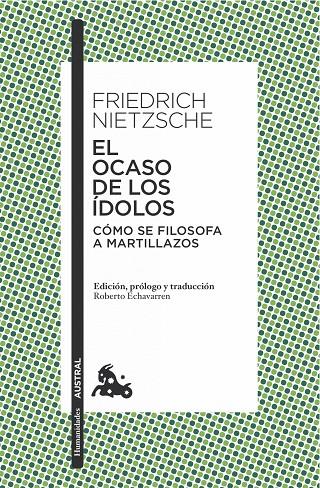 El ocaso de los ídolos | 9788490661451 | Nietzsche, Friedrich | Librería Castillón - Comprar libros online Aragón, Barbastro
