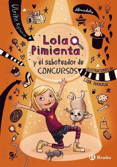 Lola Pimienta, 3. Lola y el saboteador de concursos | 9788469620915 | Rylance, Ulrike | Librería Castillón - Comprar libros online Aragón, Barbastro