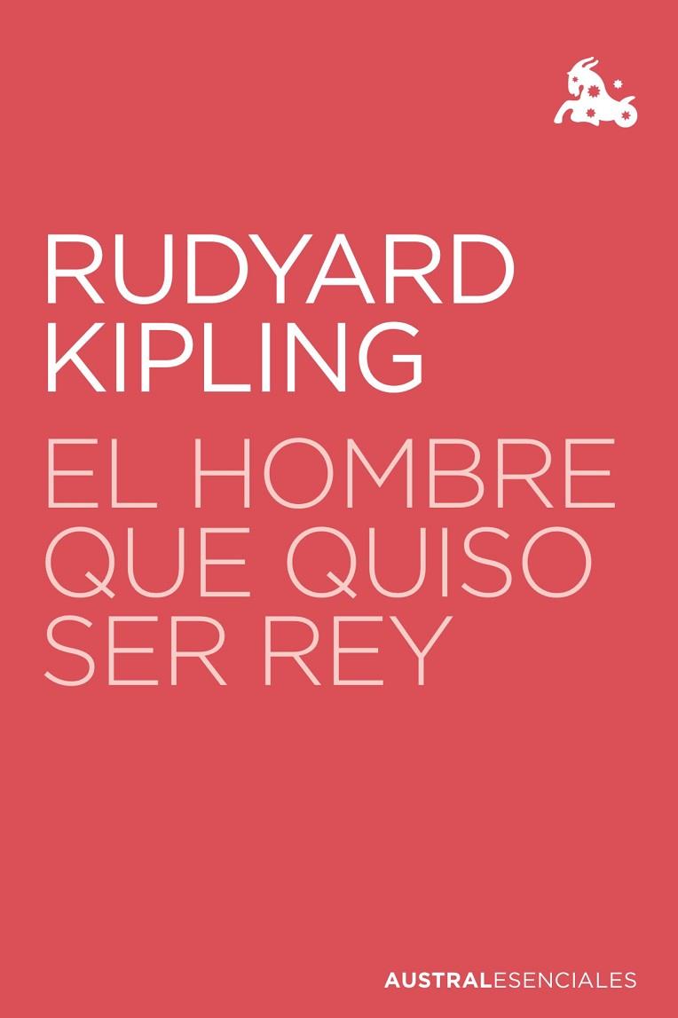 El hombre que quiso ser rey | 9788423360802 | Kipling, Rudyard | Librería Castillón - Comprar libros online Aragón, Barbastro
