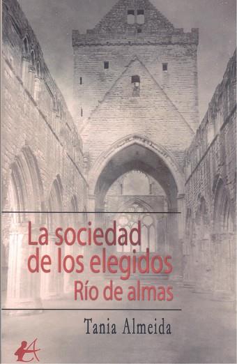 LA SOCIEDAD DE LOS ELEGIDOS | 9788419340504 | Almeida, Tania | Librería Castillón - Comprar libros online Aragón, Barbastro