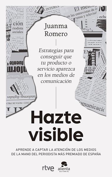 Hazte visible | 9788413442259 | Romero, Juanma | Librería Castillón - Comprar libros online Aragón, Barbastro