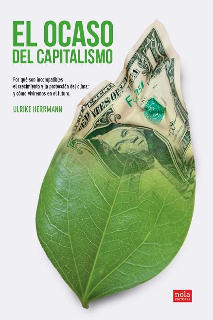 El ocaso del capitalismo | 9788418164354 | Ulrike, Herrmann | Librería Castillón - Comprar libros online Aragón, Barbastro