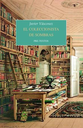 El coleccionista de sombras | 9788418178917 | Javier Vásconez | Librería Castillón - Comprar libros online Aragón, Barbastro