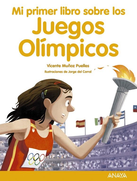 Mi primer libro sobre los Juegos Olímpicos | 9788469865712 | Muñoz Puelles, Vicente | Librería Castillón - Comprar libros online Aragón, Barbastro