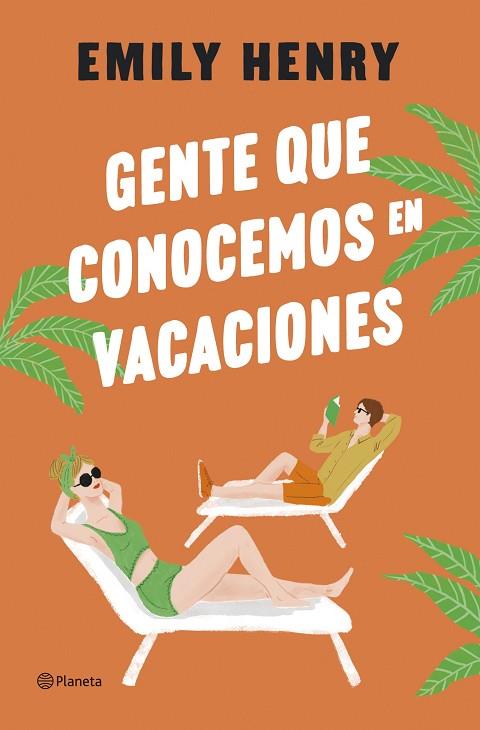 Gente que conocemos en vacaciones | 9788408275763 | Henry, Emily | Librería Castillón - Comprar libros online Aragón, Barbastro