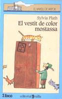VESTIT DE COLOR MOSTASSA, EL (VVBLAU) | 9788482861883 | PLATH, SYLVIA | Librería Castillón - Comprar libros online Aragón, Barbastro