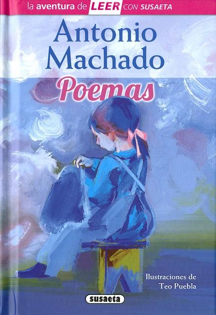 Antonio Machado. Poemas | 9788467760149 | Machado, Antonio | Librería Castillón - Comprar libros online Aragón, Barbastro