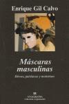 MASCARAS MASCULINAS | 9788433962393 | GIL CALVO, ENRIQUE | Librería Castillón - Comprar libros online Aragón, Barbastro