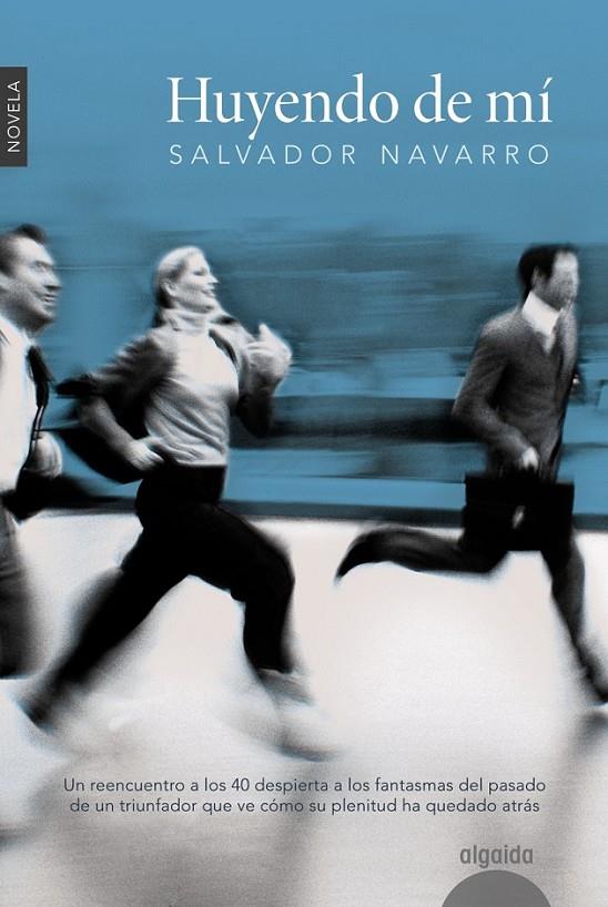Huyendo de mí | 9788490672228 | Navarro, Salvador | Librería Castillón - Comprar libros online Aragón, Barbastro
