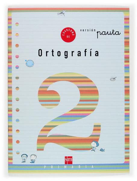 CUADERNO SM ORTOGRAFIA 2 PAUTA (1EP) | 9788434897144 | Librería Castillón - Comprar libros online Aragón, Barbastro