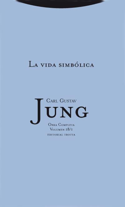 VIDA SIMBÓLICA, LA | 9788498790412 | JUNG, CARL GUSTAV | Librería Castillón - Comprar libros online Aragón, Barbastro