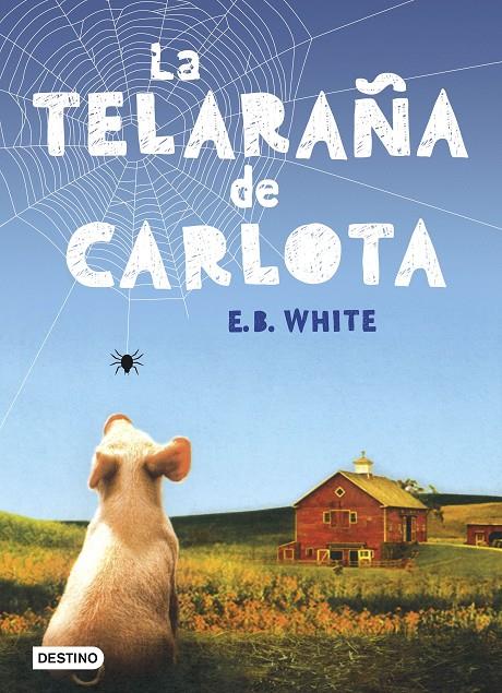 La telaraña de Carlota | 9788408166108 | White, E. B. | Librería Castillón - Comprar libros online Aragón, Barbastro