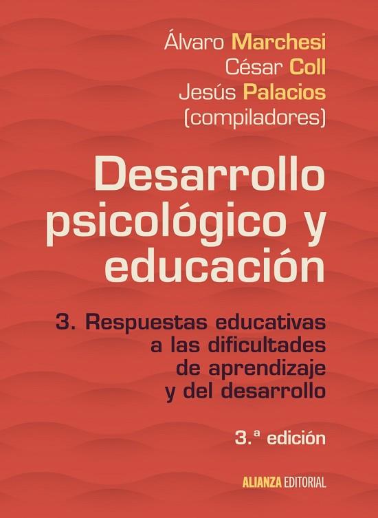 Desarrollo psicológico y educación | 9788491046097 | Marchesi, Álvaro / Palacios, Jesús / Coll, César | Librería Castillón - Comprar libros online Aragón, Barbastro