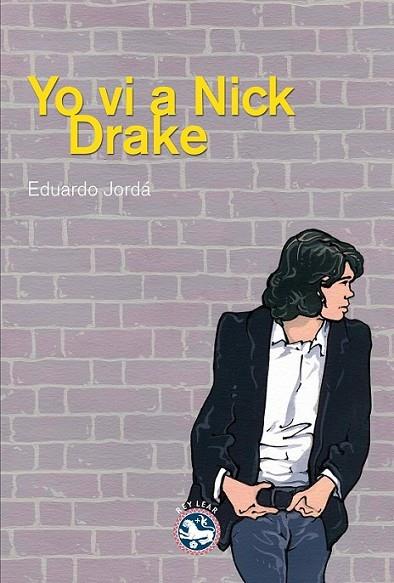 Yo vi a Nick Drake | 9788494159466 | Jordá, Eduardo | Librería Castillón - Comprar libros online Aragón, Barbastro