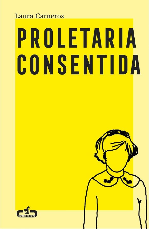 Proletaria consentida | 9788417417529 | Carneros, Laura | Librería Castillón - Comprar libros online Aragón, Barbastro