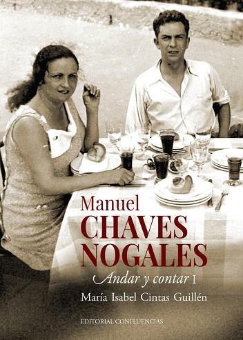 Manuel Chaves Nogales I | 9788412420036 | Cintas Guillén, María Isabel | Librería Castillón - Comprar libros online Aragón, Barbastro