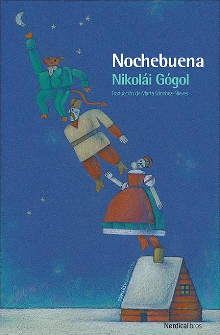 Nochebuena | 9788417281045 | Gógol, Nikolái | Librería Castillón - Comprar libros online Aragón, Barbastro