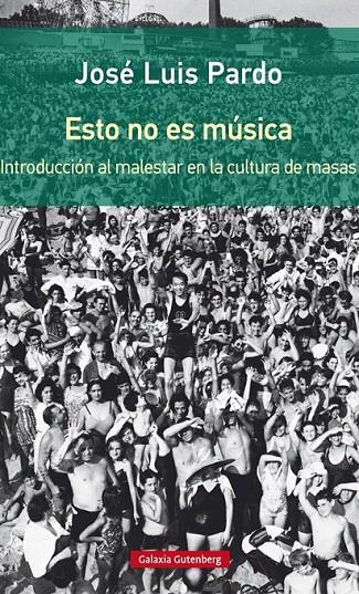 Esto no es música | 9788416734689 | Pardo Torío, José Luis | Librería Castillón - Comprar libros online Aragón, Barbastro