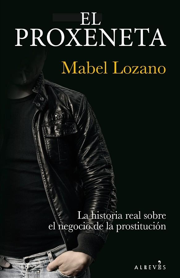 El proxeneta | 9788417077150 | Lozano, Mabel | Librería Castillón - Comprar libros online Aragón, Barbastro