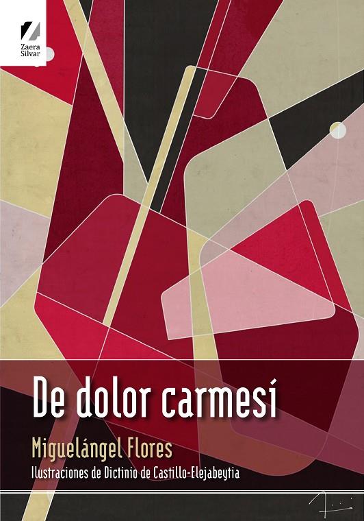 De dolor carmesí | 9788412257779 | Flores, Miguelángel | Librería Castillón - Comprar libros online Aragón, Barbastro