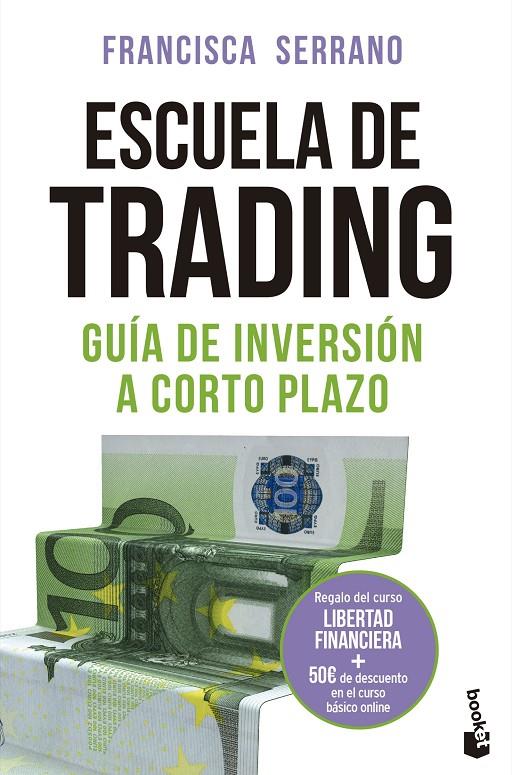 Escuela de trading | 9788467060461 | Serrano Ruiz, Francisca | Librería Castillón - Comprar libros online Aragón, Barbastro