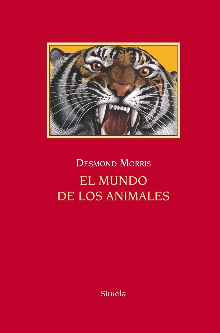 El mundo de los animales | 9788416396894 | Morris, Desmond | Librería Castillón - Comprar libros online Aragón, Barbastro