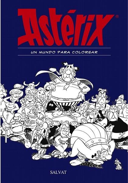 Astérix. Un mundo para colorear | 9788469606469 | Goscinny, René | Librería Castillón - Comprar libros online Aragón, Barbastro