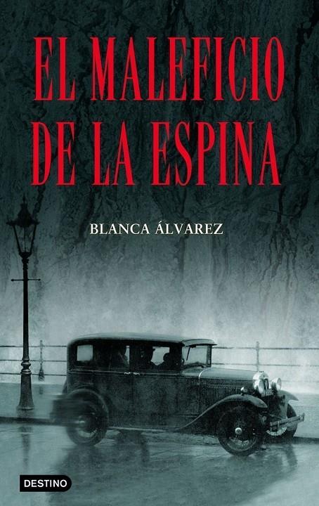 MALEFICIO DE LA ESPINA, EL | 9788408066897 | ALVAREZ, BLANCA | Librería Castillón - Comprar libros online Aragón, Barbastro