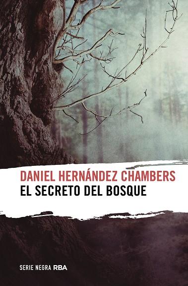 El secreto del bosque | 9788411321464 | Hernández Chambers, Daniel | Librería Castillón - Comprar libros online Aragón, Barbastro