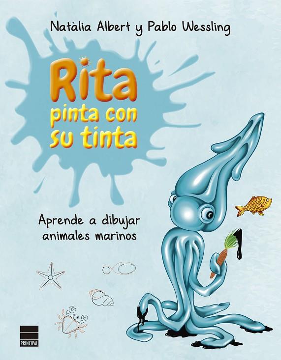Rita pinta con su tinta | 9788418216008 | Wessling, Pablo | Librería Castillón - Comprar libros online Aragón, Barbastro