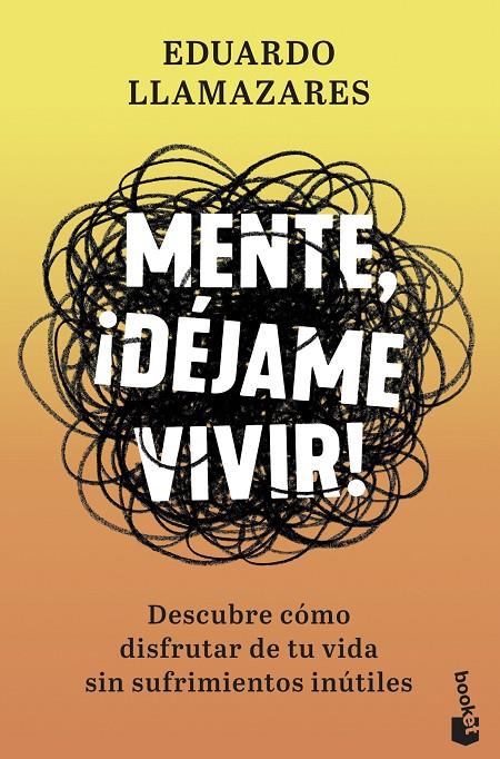 Mente, ¡déjame vivir! | 9788467061390 | Llamazares, Eduardo | Librería Castillón - Comprar libros online Aragón, Barbastro