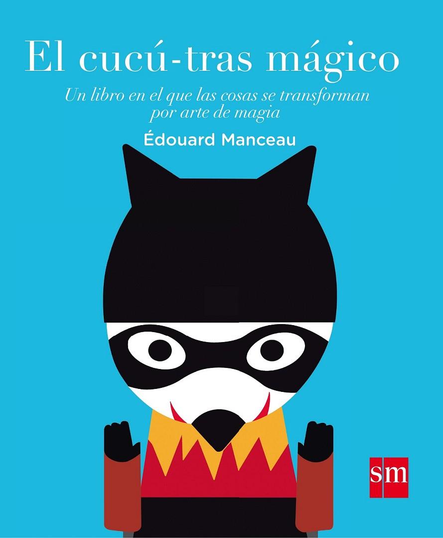 EL CUCU-TRAS MAGICO | 9788467591040 | Manceau, Édouard | Librería Castillón - Comprar libros online Aragón, Barbastro